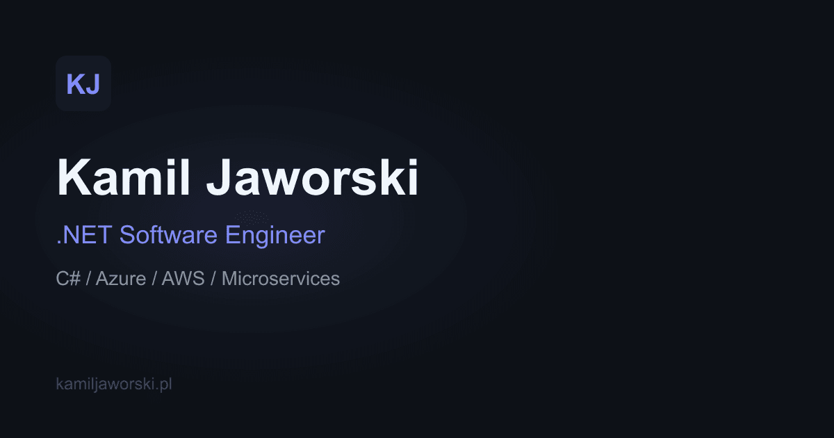 Kamil Jaworski - .NET Software Engineer